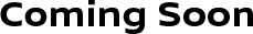 Coming Soon