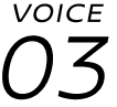 VOICE 03