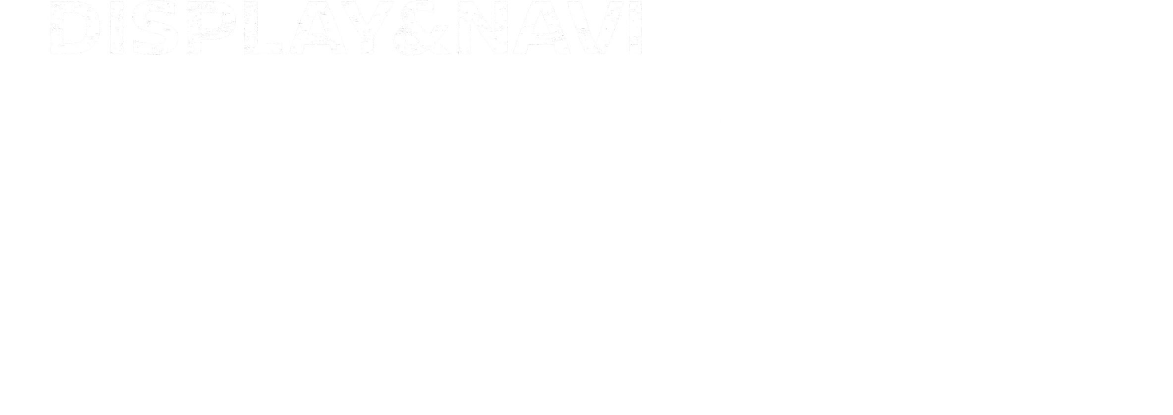 DISPLAY&NAVI スマホ感覚でアガる！